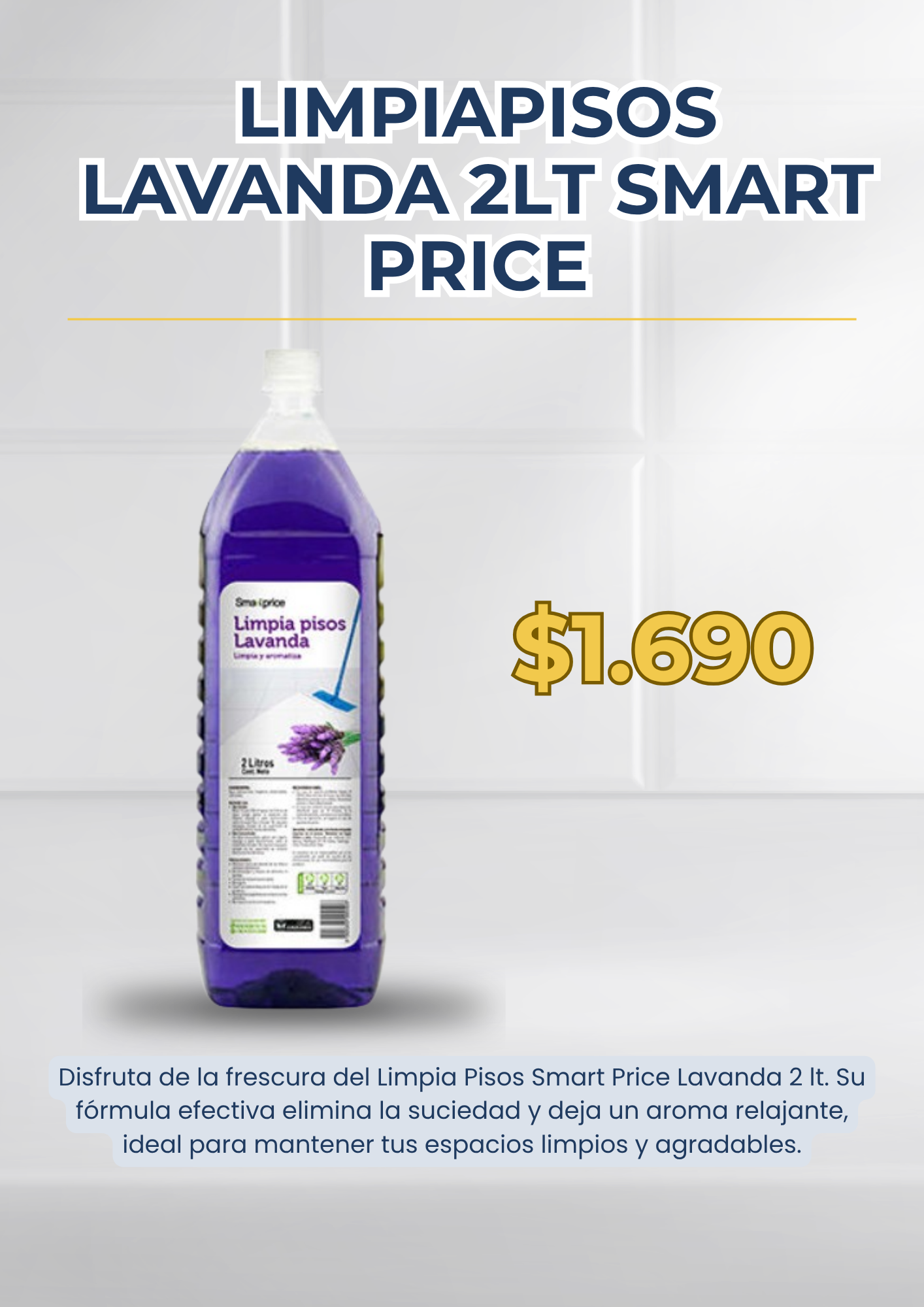 LIMPIAPISOS LAVANDA 2LT SMART PRICE